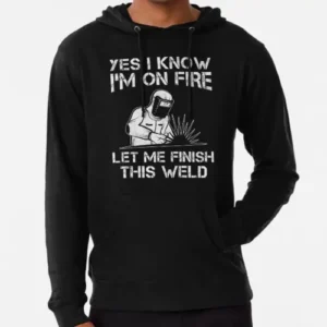 Black Welding Hoodies With Welder Sayings